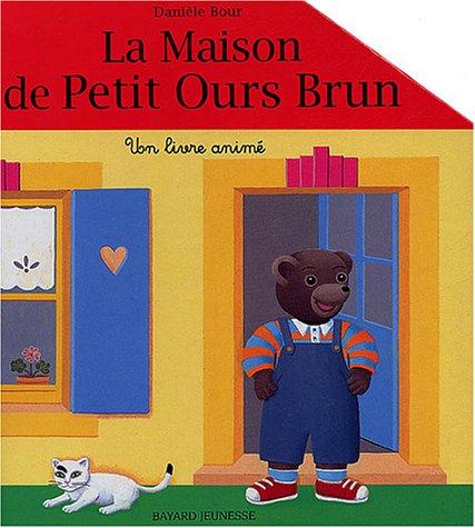 La maison de Petit Ours Brun