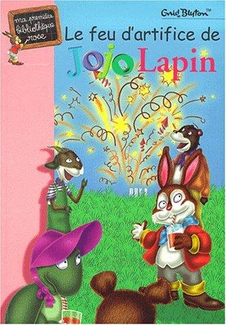 Le feu d'artifice de Jojo Lapin