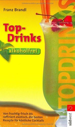 Alkoholfreie Top-Drinks