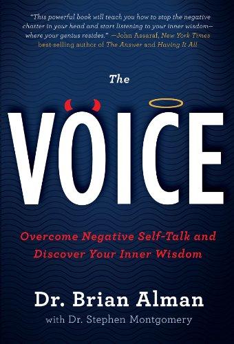 The Voice: Overcome Negative Self-Talk and Discover Your Inner Wisdom