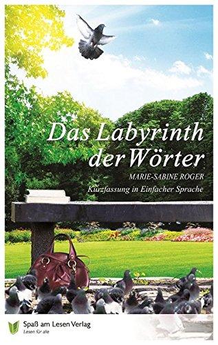 Das Labyrinth der Wörter: Kurzfassung in Einfacher Sprache