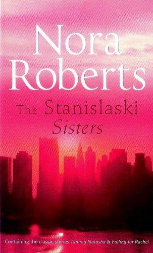 The Stanislaski Sisters. Nora Roberts (Silhouette Single Title)