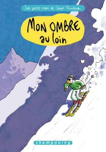 Les petits riens de Lewis Trondheim. Vol. 4. Mon ombre au loin