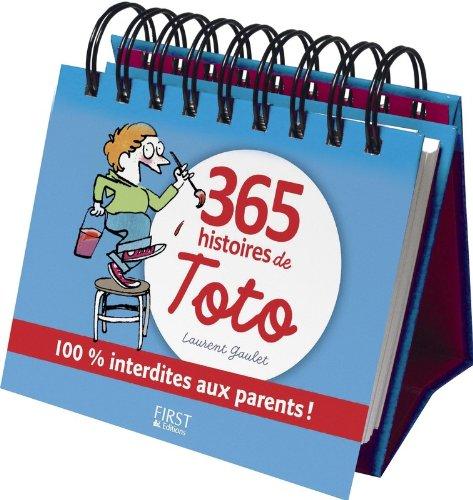 365 histoires de Toto : 100 % interdites aux parents !