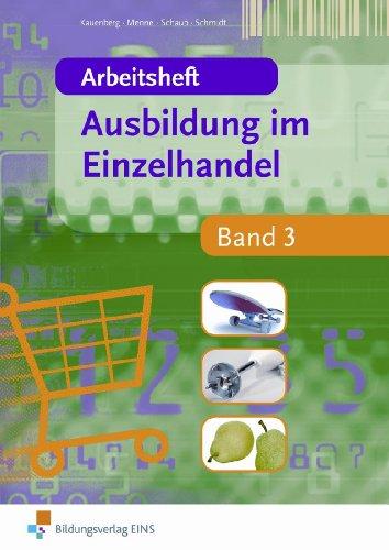 Arbeitsheft - Ausbildung im Einzelhandel. Band 3