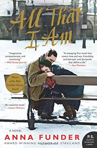 All That I Am: A Novel (P.S.)