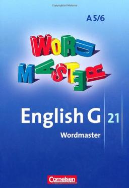 English G 21 - Ausgabe A: Band 5/6: 9./10. Schuljahr - 6-jährige Sekundarstufe I - Wordmaster: Vokabellernbuch