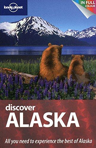 Discover Alaska : all you need to experience the best of Alaska