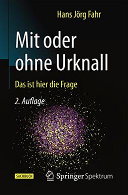 Mit oder ohne Urknall: Das ist hier die Frage