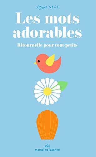 Les mots adorables : ritournelle pour tout-petits