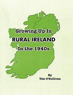 Growing Up In Rural Ireland In The 1940S