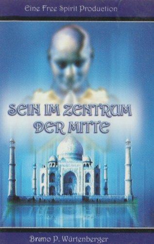 Sein im Zentrum der Mitte