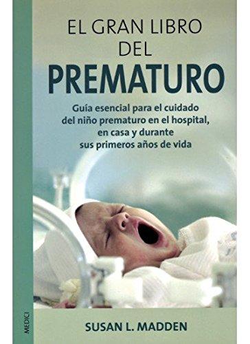 El gran libro del prematuro (MADRE Y BEBÉ)