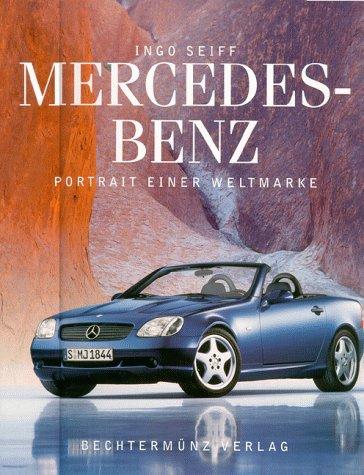 Mercedes Benz. Portrait einer Weltmarke