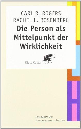 Die Person als Mittelpunkt der Wirklichkeit: Konzepte der Humanwissenschaften