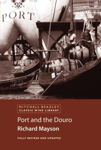 Port and the Douro (Classic Wine Library)