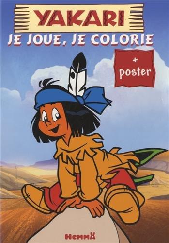 Yakari : je joue, je colorie