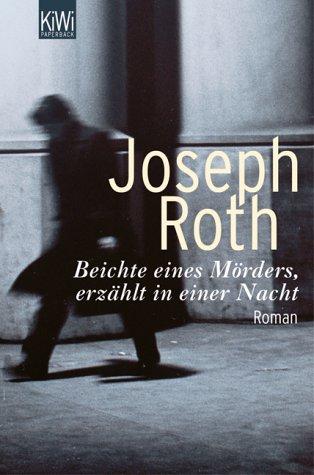 Beichte eines Mörders: Roman