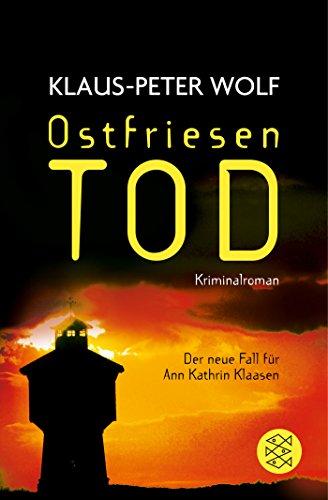 Ostfriesentod: Der elfte Fall für Ann Kathrin Klaasen