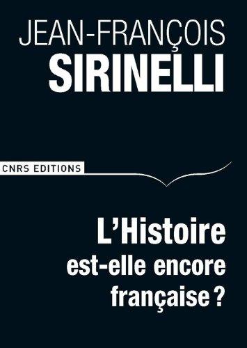 L'histoire est-elle encore française ?