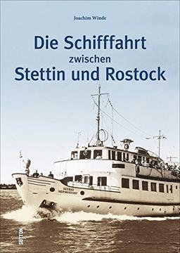 Die Schifffahrt zwischen Stettin und Rostock (Sutton Schifffahrt)