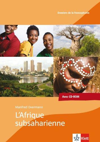 L'Afrique subsaharienne: Dossier pédagogique mit CD-ROM