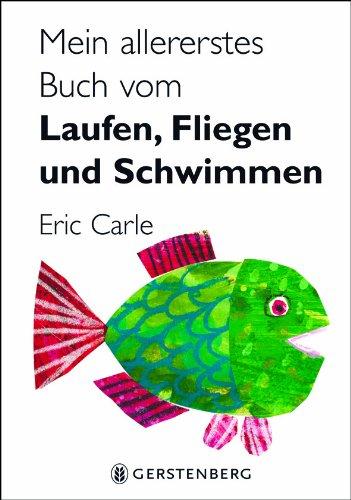 Mein allererstes Buch vom Laufen, Fliegen und Schwimmen