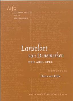 Lanseloet van Denemerken: Een abel spel (Alfa-Reeks)