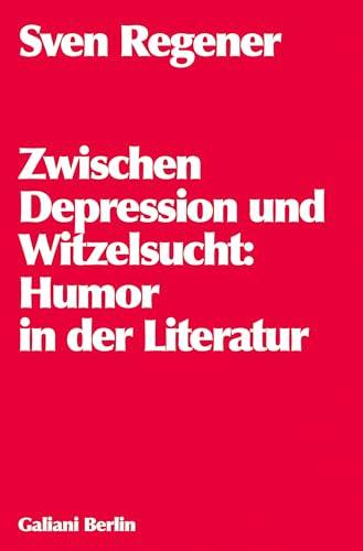 Zwischen Depression und Witzelsucht: Humor in der Literatur