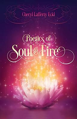 Poetics of Soul & Fire