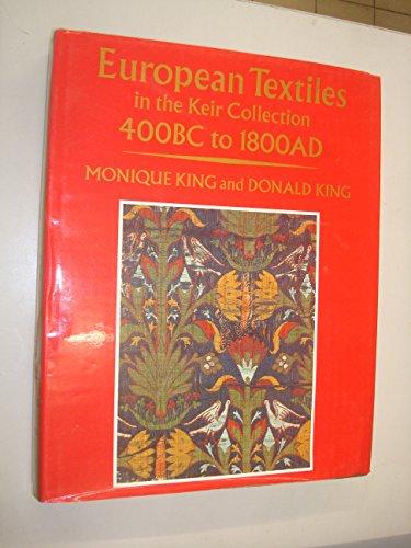 European Textiles in the Keir Collection, 400 Bc-1800 Ad