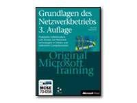 Grundlagen des Netzwerkbetriebs, 3. Auflage - Original Microsoft Training, MCSE 70-058