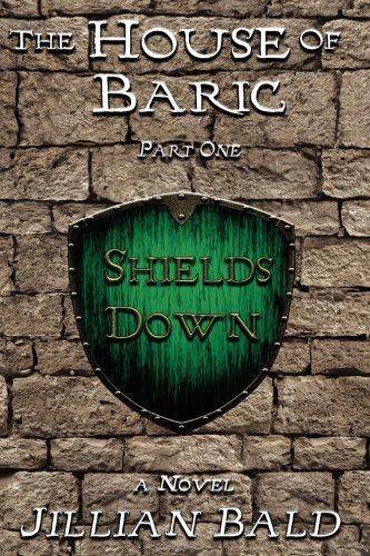 The House of Baric Part One: Shields Down