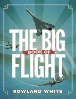 The Big Book of Flight