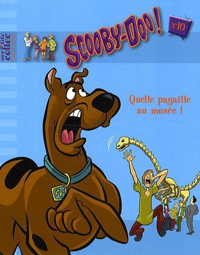 Scooby-Doo !. Vol. 10. Quelle pagaille au musée !