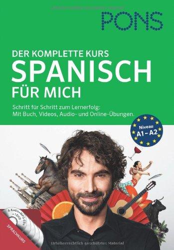 PONS Spanisch für mich: Der komplette Sprachkurs. Schritt für Schritt zum Lernerfolg: Mit Buch, Videos, Audio- und Online-Übungen