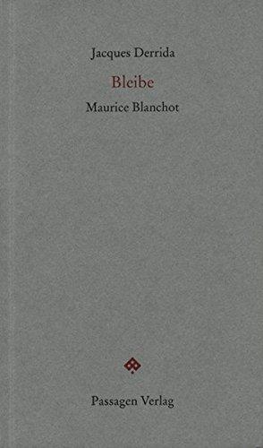 Bleibe. Maurice Blanchot (Passagen Forum)