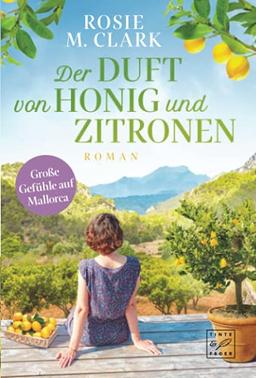 Der Duft von Honig und Zitronen (Große Gefühle auf der Sonneninsel)