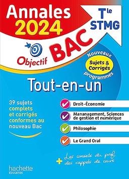 Tout-en-un terminale STMG : annales 2024, sujets & corrigés : nouveaux programmes