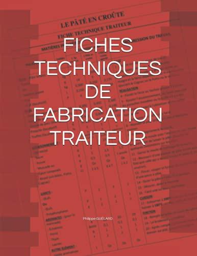 FICHES TECHNIQUES DE FABRICATION TRAITEUR