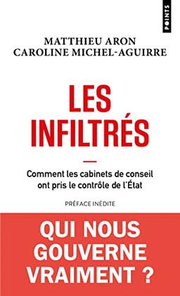 Les infiltrés : comment les cabinets de conseil ont pris le contrôle de l'Etat