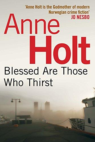 Blessed Are Those Who Thirst (Hanne Wilhelmsen Series)