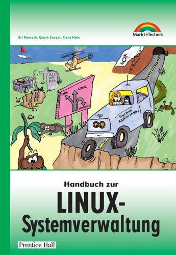 Handbuch zur Linux-Systemverwaltung . (Sonstige Bücher M+T)