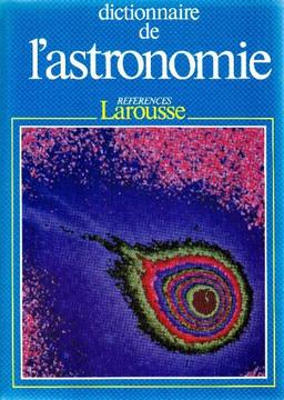 Dictionnaire de l'astronomie