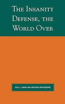 The Insanity Defense the World Over (Global Perspectives on Social Issues)