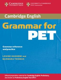 Cambridge Grammar for PET without Answers: Grammar Reference and Practice (Cambridge Books for Cambridge Exams)