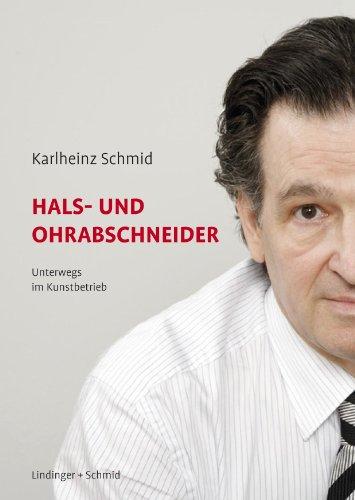 Hals- und Ohrabschneider: Unterwegs im Kunstbetrieb