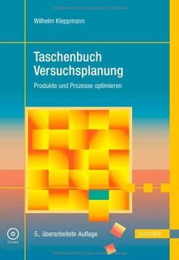 Taschenbuch Versuchsplanung - Produkte und Prozesse optimieren. Mit CD-ROM