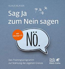 Sag Ja zum Nein sagen: Das Trainingsprogramm zur Stärkung der eigenen Grenze