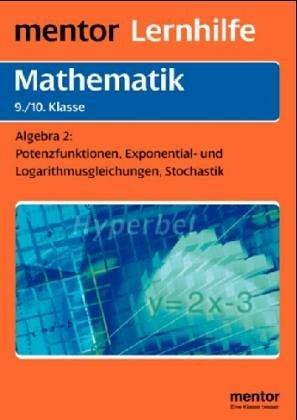 Mathematik Algebra 2 9/10 Kl. Höhere Funktionen und Gleichungen